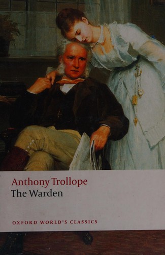 Anthony Trollope: The warden (2008, Oxford University Press)