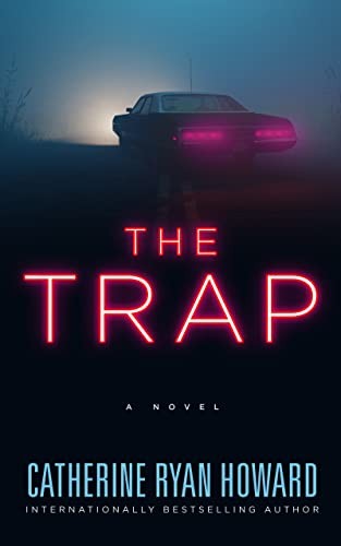 Catherine Ryan Howard: Trap (2023, Blackstone Audio, Incorporated, Blackstone Publishing)