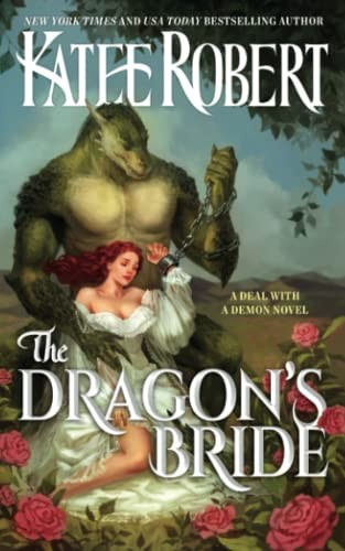 Katee Robert: The Dragon's Bride (Paperback, 2022, Trinkets & Tales LLC)