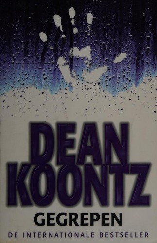 Dean R. Koontz: Gegrepen (Paperback, Dutch language, Luitingh)