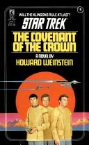 Howard Weinstein: Covenant of the Crown (Classic Star Trek #4) (Paperback, 1989, Star Trek)