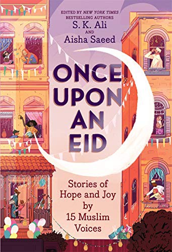 Aisha Saeed, S. K. Ali, Sara Alfageeh: Once Upon an Eid (Paperback, 2021, Amulet Paperbacks)