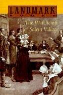 The Witchcraft of Salem Village (Landmark Books) (Hardcover, 1999, Tandem Library)