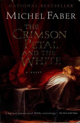 The Crimson Petal and the White (2003, Harcourt)