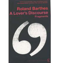 Roland Barthes: Lover's Discourse (2002)