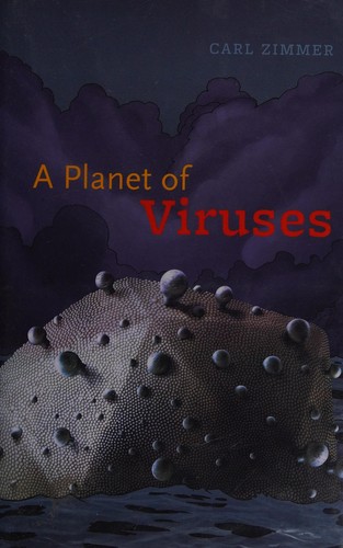 A planet of viruses (2011, University of Chicago Press)