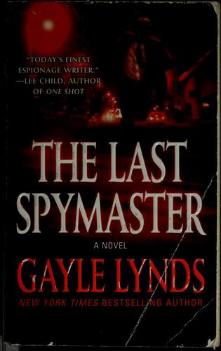 Gayle Lynds: The last spymaster (2007, St. Martin's Paperbacks, Melia, distributor])