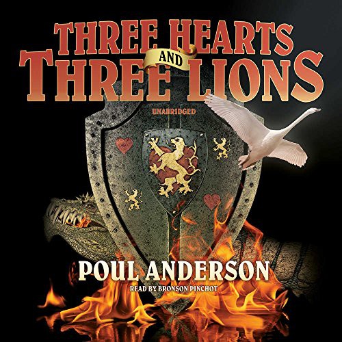 Bronson Pinchot, Poul Anderson: Three Hearts and Three Lions (AudiobookFormat, 2011, Blackstone Audiobooks, Blackstone Audio, Inc.)