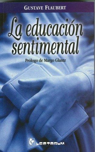 La educacion sentimental (Paperback, Spanish language, 2004, Editorial Lectorum)