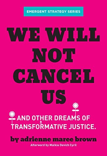 We Will Not Cancel Us (Paperback, 2020, AK Press)
