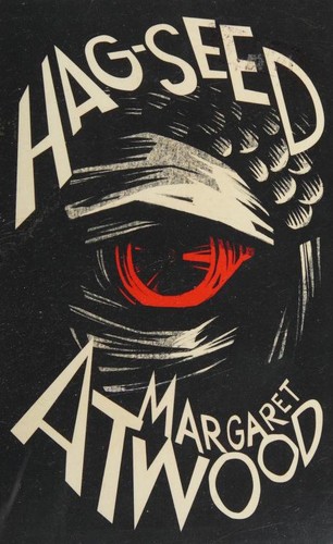 Hag-Seed (2016, Hogarth Shakespeare)