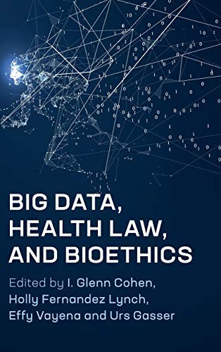 Big Data, Health Law, and Bioethics (Hardcover, 2018, Cambridge University Press)
