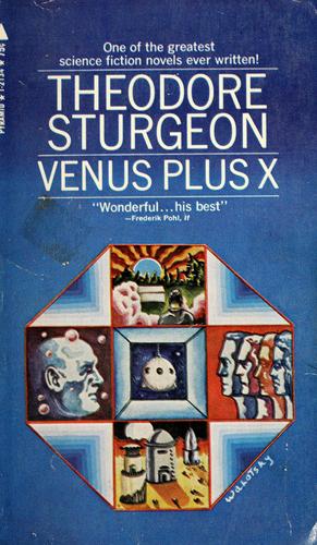 Theodore Sturgeon: Venus plus X (1960, Pyramid Books)
