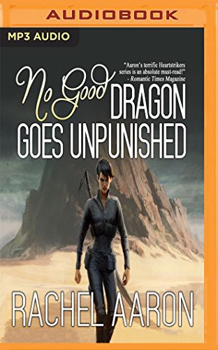 No Good Dragon Goes Unpunished (AudiobookFormat, 2016, Audible Studios on Brilliance Audio, Audible Studios on Brilliance)