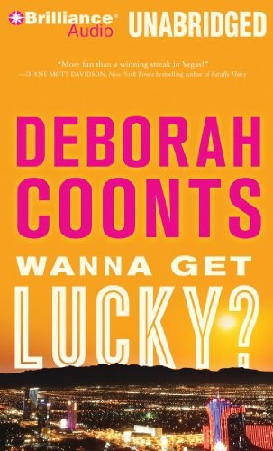 Deborah Coonts: Wanna Get Lucky? (AudiobookFormat, 2010, Brilliance Audio)