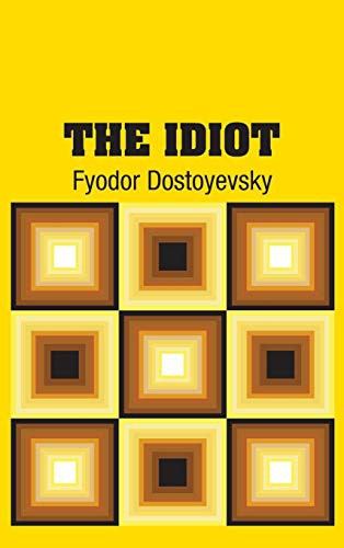The Idiot (Hardcover, 2018, Simon & Brown)