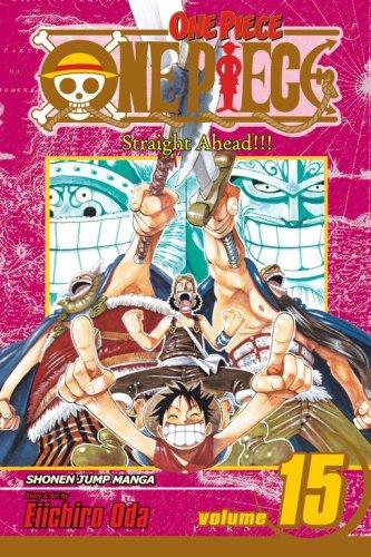 Eiichiro Oda: One Piece, Volume 15 (GraphicNovel, 2007, VIZ Media LLC)