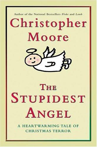 The stupidest angel (2004, Morrow)