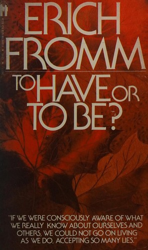 Erich Fromm: To Have or to Be (Paperback, 1981, Bantam Books)