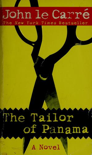 John le Carré: The tailor of Panama (1996, Ballantine Books)