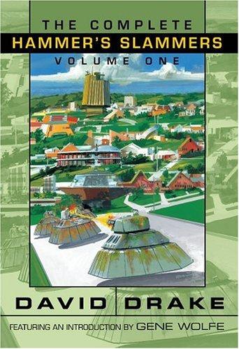 David Drake, Vincent di Fate: The Complete Hammer's Slammers Volume 1 (Complete Hammer's Slammers) (Hardcover, 2005, Night Shade Books)