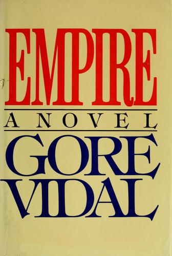 Gore Vidal: Empire (1987, Random House)