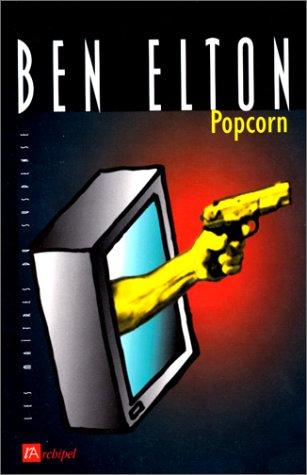 Ben Elton: Popcorn (Paperback, French language, 1999, L'Archipel)