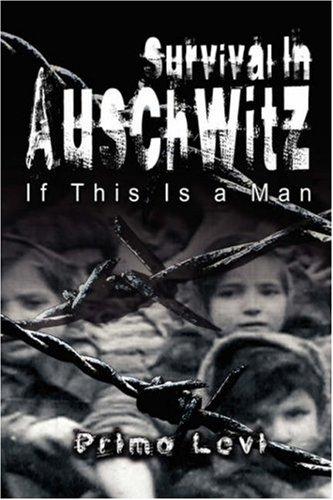 Survival In Auschwitz (Hardcover, 2007, www.bnpublishing.com)