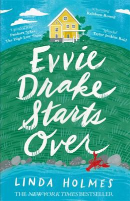 Linda Holmes: Evvie Drake Starts Over (2020, Hodder & Stoughton)