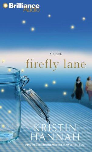 Kristin Hannah: Firefly Lane (AudiobookFormat, 2008, Brilliance Audio on CD)