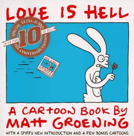 Matt Groening: Love is still hell (1994, Pantheon Books)