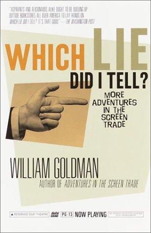 William Goldman: Which Lie Did I Tell? (2001, Vintage)