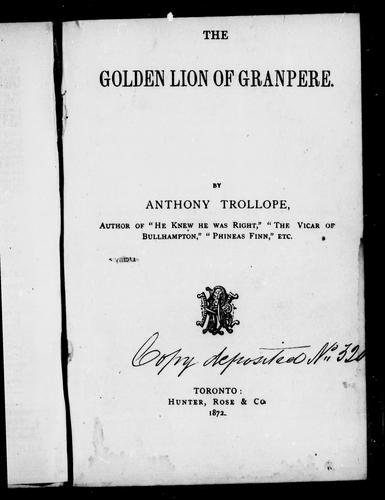 Anthony Trollope: The golden lion of granpere (1982, Hunter, Rose)