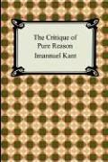 The Critique of Pure Reason (Paperback, 2006, Digireads.com)