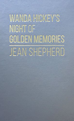 Jean Shepherd: Wanda Hickey's Night of Golden Memories (Hardcover, 1970, Amereon Ltd, Amereon Limited)