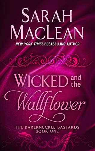 Sarah MacLean: Wicked And The Wallflower (Hardcover, 2019, Thorndike Press Large Print)