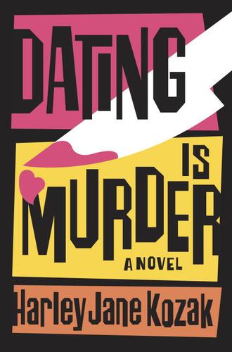 Harley Jane Kozak: Dating is Murder (EBook, 2005, Knopf Doubleday Publishing Group)