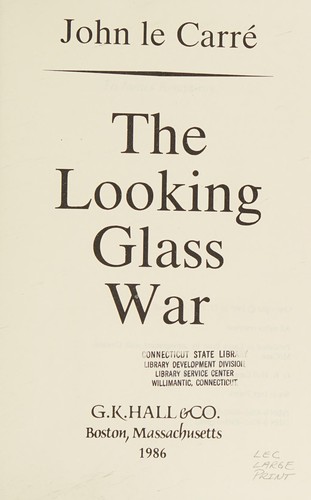 The Looking Glass War (Hardcover, 1986, G K Hall & Co)