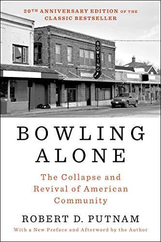 Robert D. Putnam: Bowling Alone: Revised and Updated: The Collapse and Revival of American Community (Paperback, 2020)