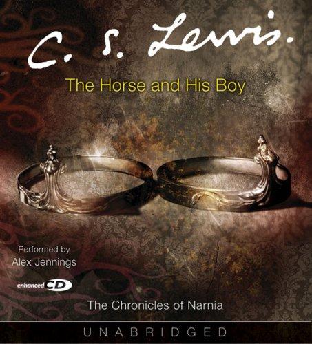 C. S. Lewis: The Horse and His Boy (AudiobookFormat, 2005, HarperAudio)