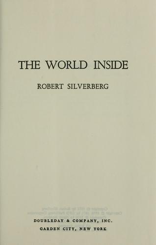 Robert Silverberg: The world inside. (1971, Doubleday)