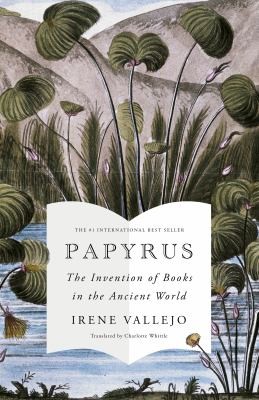 Irene Vallejo: Papyrus (2022, Hodder & Stoughton)