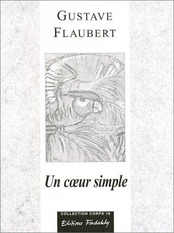 Gustave Flaubert: Un coeur simple (Paperback, 1998, Findakly)