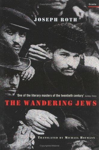 Joseph Roth: The Wandering Jews (Paperback, 2001, Granta Books)