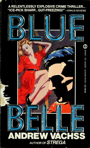 Andrew Vachss: Blue belle (1990, New American Library)