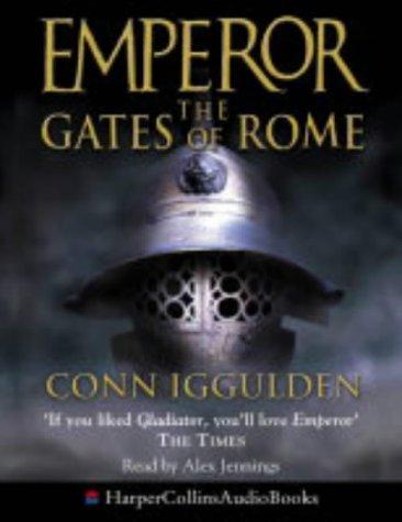 Conn Iggulden: The Gates of Rome (Emperor) (2003, HarperCollins Audio)