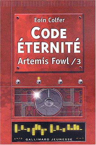Eoin Colfer, Jean-François Ménard: Code Eternité (Paperback, French language, 2003, Gallimard Jeunesse)