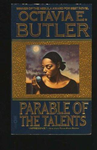 Parable of the Talents (Earthseed, #2) (2001)
