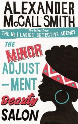 Alexander McCall Smith: The Minor Adjustment Beauty Salon (2014, Little, Brown Book Group)