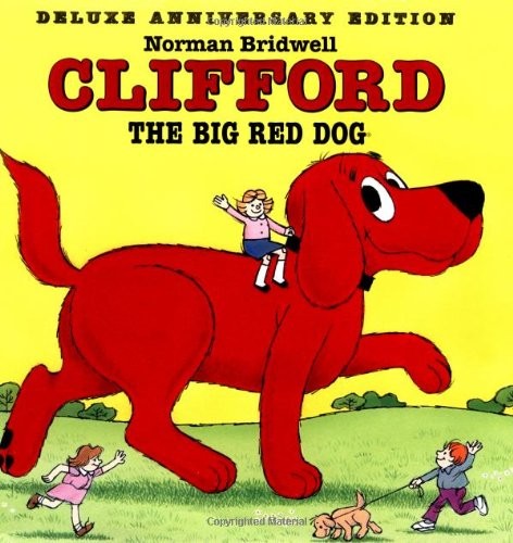 Norman Bridwell: Clifford, the big red dog (2002, Scholastic)